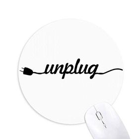 Dıythinker Yuvarlak Unplug Alıntı Kaymaz Kauçuk Fare Altlığı