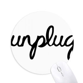 Dıythinker Yuvarlak Unplug Komik Tasarım Desen Alıntı Kaymaz Kauçuk Fare Altlığı