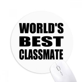 Dıythinker Yuvarlak World's Best Classmate Mezuniyet sezonu Kaymaz Kauçuk Fare Altlığı
