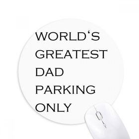 Dıythinker Yuvarlak World's Greatest Dad Babalar Festival Alıntı Kaymaz Kauçuk Fare Altlığı