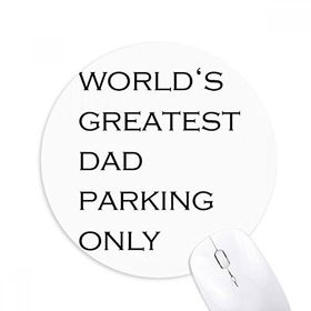 Dıythinker Yuvarlak World's Greatest Dad Babalar Festival Alıntı Kaymaz Kauçuk Fare Altlığı