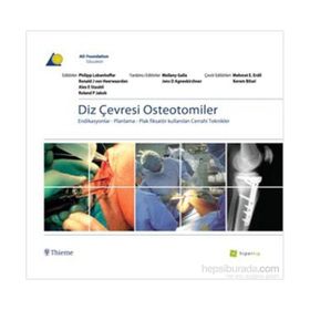 DIZ ÇEVRESI OSTEOTOMILER ENDIKASYONLAR - PLANLAMA - PLAS FIKSATÖR KULLANILAN CERRAHI TEKNIKLER - ALEX E. STAUBLI;PHILIPP LOBENHOFFER;ROLAND P. JAKOB;RONALD J. VAN HEERWAARDEN