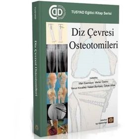 Diz Çevresi Osteotomileri İstanbul Tıp Kitabevi