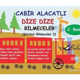 DIZE DIZE BILMECELER ŞİİRİMSİ BILMECELER 2 - CABIR ALACATLI