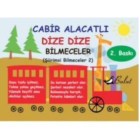 DIZE DIZE BILMECELER ŞİİRİMSİ BILMECELER 2 - CABIR ALACATLI