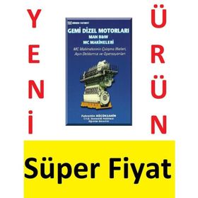 DIZEL MOTORLARI GEMI DIZEL MAKINELERININ YAPILARI VE ÇALIŞMA İLKELERİ - FAHRETTIN KÜÇÜKŞAHİN