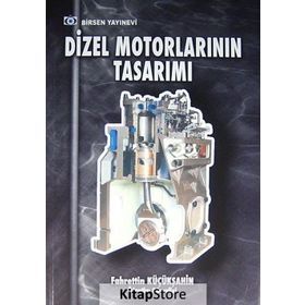 Dizel Motorlarının Tasarımı - Fahrettin Küçükşahin