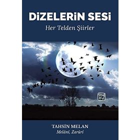Dizelerin Sesi - Her Telden Şiirler - Tahsin Melan