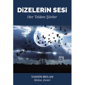 Dizelerin Sesi - Her Telden Şiirler - Tahsin Melan