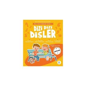 Dizi Dizi Dişler Sayılar Mila ve Sarp'ın Matematik Öyküleri 1