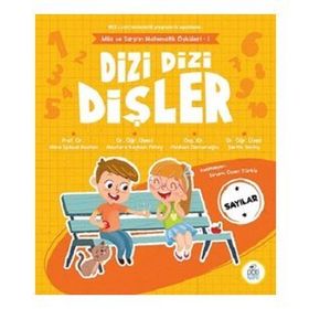 Dizi Dizi Dişler Sayılar Mila ve Sarp'ın Matematik Öyküleri 1