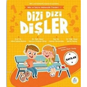 Dizi Dizi Dişler Sayılar Mila ve Sarp'ın Matematik Öyküleri 1