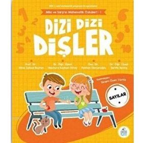 Dizi Dizi Dişler Sayılar Mila ve Sarp'ın Matematik Öyküleri 1