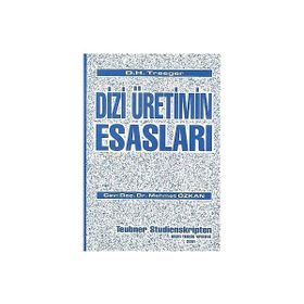 DIZI ÜRETİMİN ESASLARI - D. H. TRAEGER