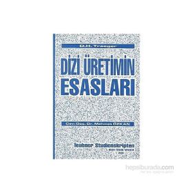 DIZI ÜRETİMİN ESASLARI - D. H. TRAEGER