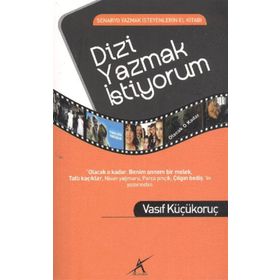 DIZI YAZMAK İSTİYORUM - VASIF KÜÇÜKORUÇ