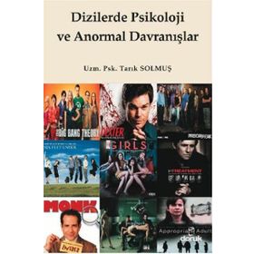DIZILERDE PSIKOLOJI VE ANORMAL DAVRANIŞLAR - TARIK SOLMUŞ