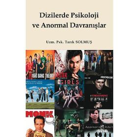 DIZILERDE PSIKOLOJI VE ANORMAL DAVRANIŞLAR - TARIK SOLMUŞ