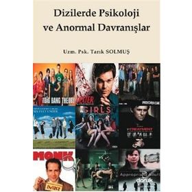 DIZILERDE PSIKOLOJI VE ANORMAL DAVRANIŞLAR - TARIK SOLMUŞ