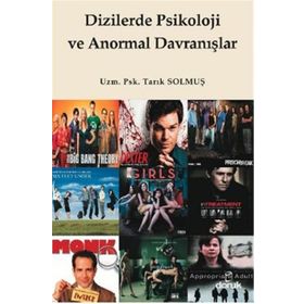 DIZILERDE PSIKOLOJI VE ANORMAL DAVRANIŞLAR - TARIK SOLMUŞ