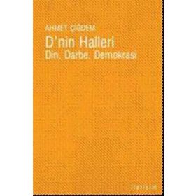 DNIN HALLERI DIN, DARBE, DEMOKRASI - AHMET ÇİĞDEM