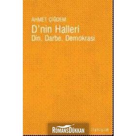 DNIN HALLERI DIN, DARBE, DEMOKRASI - AHMET ÇİĞDEM
