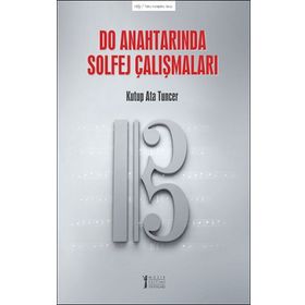 Do Anahtarında Solfej Çalışmaları-Müzik Eğitimi Yayınları