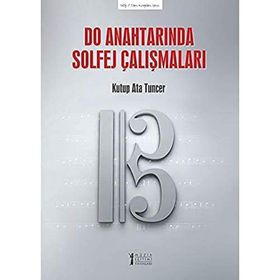 Do Anahtarında Solfej Çalışmaları-Müzik Eğitimi Yayınları