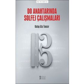 Do Anahtarında Solfej Çalışmaları-Müzik Eğitimi Yayınları