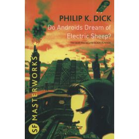 Do Androids Dream of Electric Sheep the İnspiration Behind Blade Runner and Blade Runner 2049