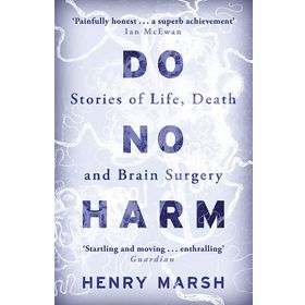Do No Harm - Henry Marsh