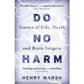 Do No Harm - Henry Marsh