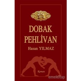 Dobak Pehlivan - Hasan Yılmaz