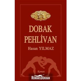 Dobak Pehlivan - Hasan Yılmaz