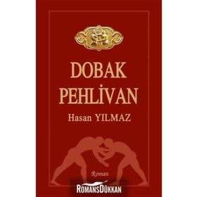 Dobak Pehlivan - Hasan Yılmaz