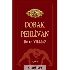 Dobak Pehlivan - Hasan Yılmaz