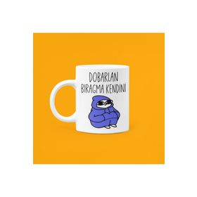 Dobarlan Bıragma Kendini Mood Seramik Baskılı Kupa