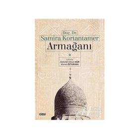 Doç. Dr. Samira Kortantamer Armağanı - Abdullah Mesut Ağır