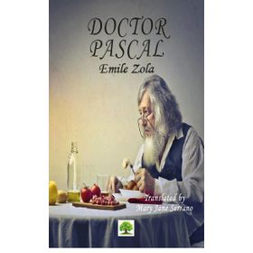Doctor Pascal - Emile Zola