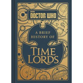 Doctor Who: A Brief History of Time Lords