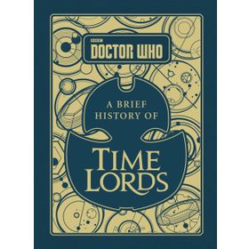 Doctor Who: A Brief History of Time Lords