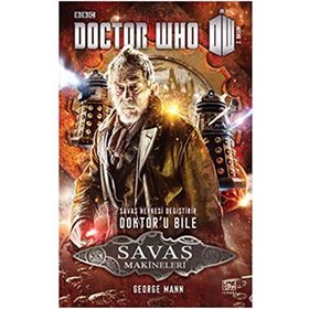 Doctor Who Savaş Makineleri - George Mann