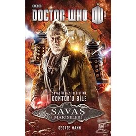 Doctor Who Savaş Makineleri - George Mann