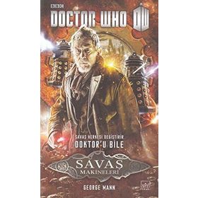 Doctor Who Savaş Makineleri - George Mann