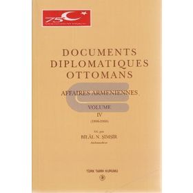 Documents Diplomatiques Ottomans Volume 4 - Bilal N. Şimşir