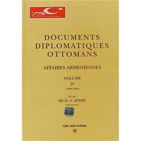 Documents Diplomatiques Ottomans Volume 4 - Bilal N. Şimşir
