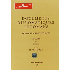 Documents Diplomatiques Ottomans Volume 4 - Bilal N. Şimşir