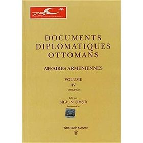 Documents Diplomatiques Ottomans Volume 4 - Bilal N. Şimşir