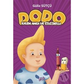 Dodo - Kalem Amca ve Silgirella - Güliz Sütçü