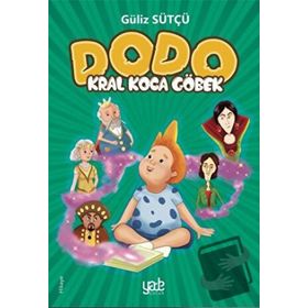 Dodo - Kral Koca Göbek - Güliz Sütçü